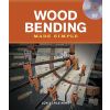 Wood Bending Made Simple