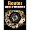 Router Jigs and Templates